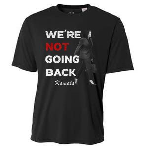 Were Not Going Back Kamala 2024 Cooling Performance Crew T-Shirt