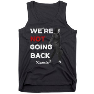 Were Not Going Back Kamala 2024 Tank Top