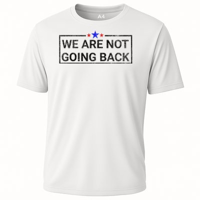 WeRe Not Going Back Kamala Harris 2024 Cooling Performance Crew T-Shirt