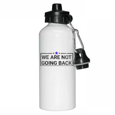 WeRe Not Going Back Kamala Harris 2024 Aluminum Water Bottle