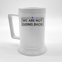 WeRe Not Going Back Kamala Harris 2024 Beer Stein