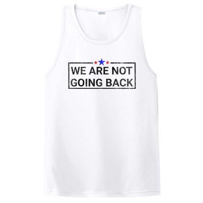 WeRe Not Going Back Kamala Harris 2024 PosiCharge Competitor Tank