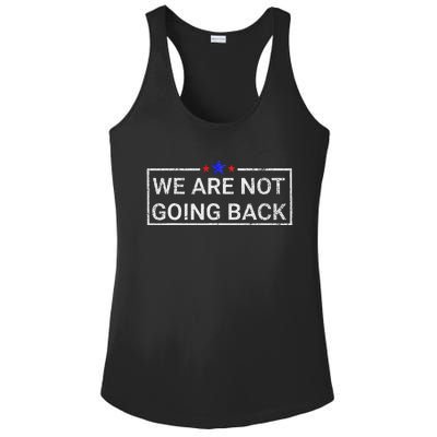 WeRe Not Going Back Kamala Harris 2024 Ladies PosiCharge Competitor Racerback Tank