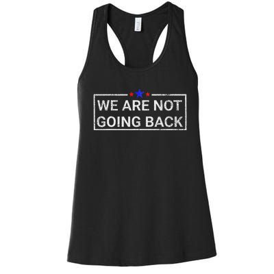 WeRe Not Going Back Kamala Harris 2024 Women's Racerback Tank