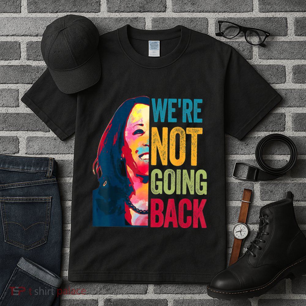 WeRe Not Going Back Tall T-Shirt