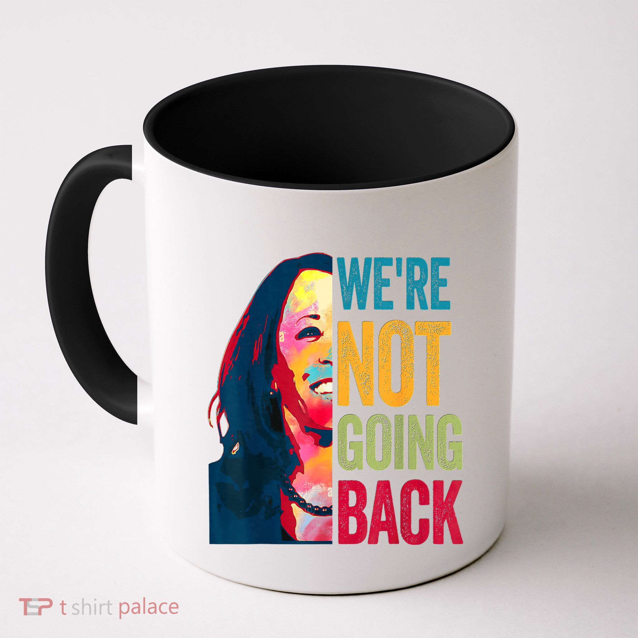 WeRe Not Going Back Mug