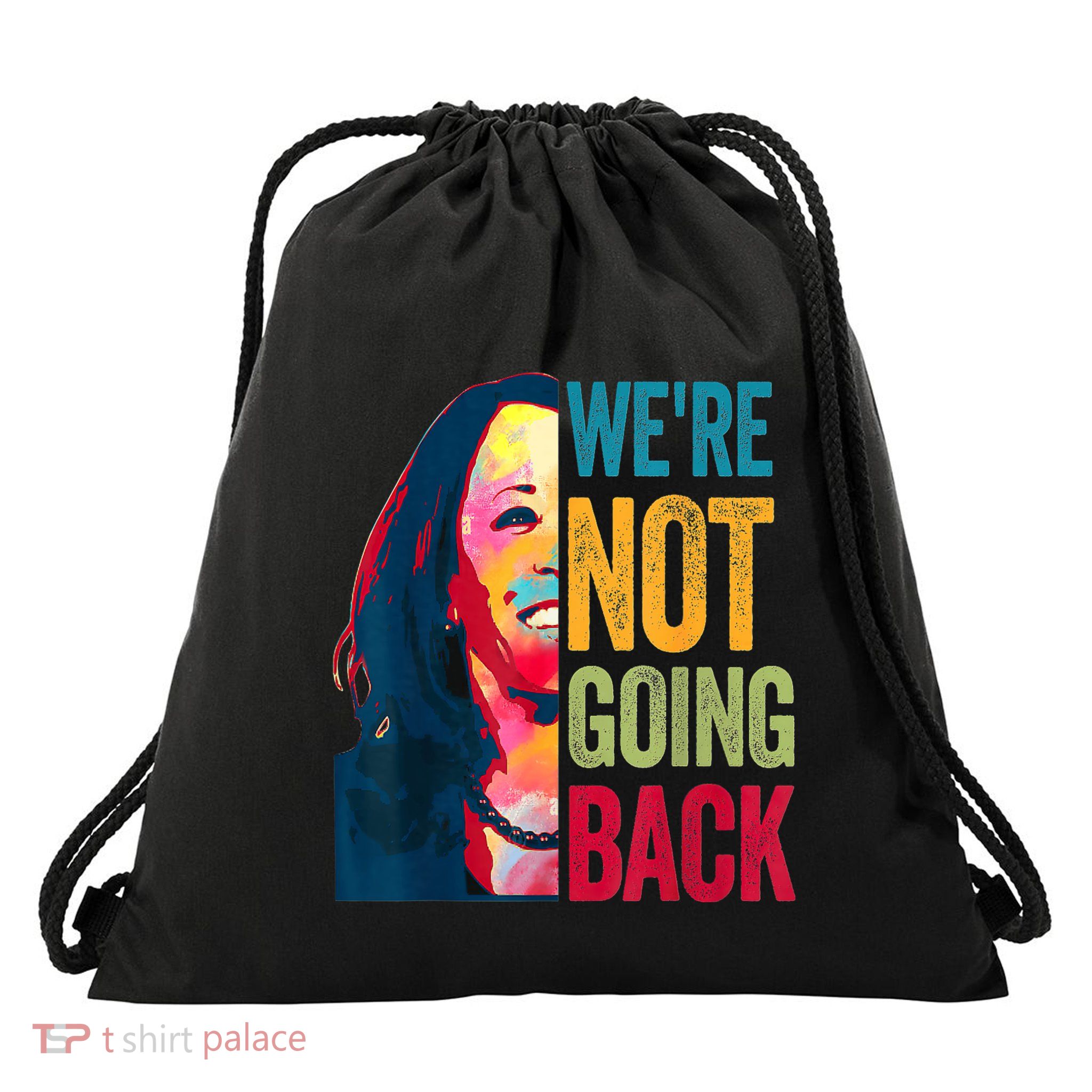 WeRe Not Going Back Drawstring Bag