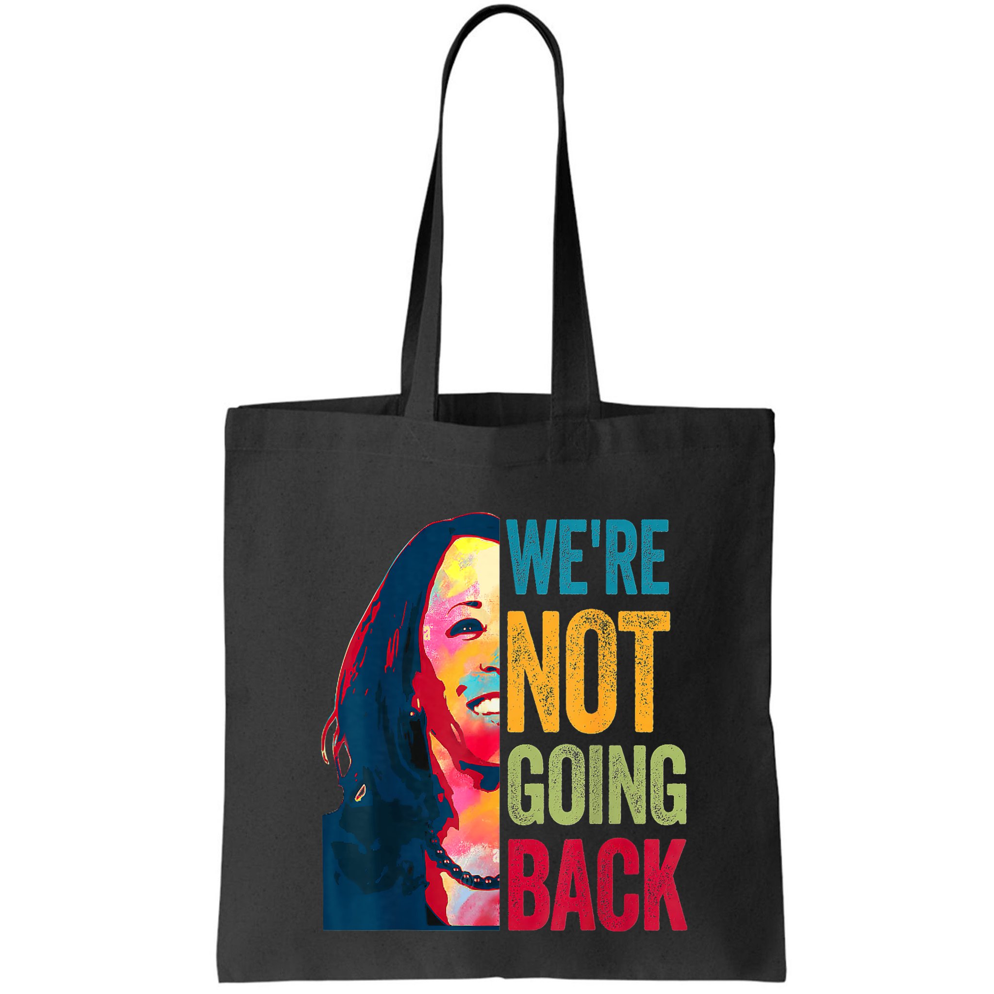 WeRe Not Going Back Bag