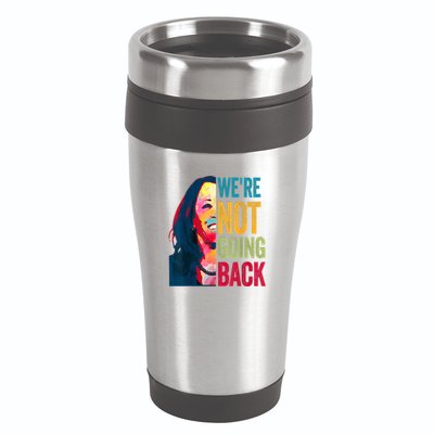 WeRe Not Going Back 16oz Travel Tumbler