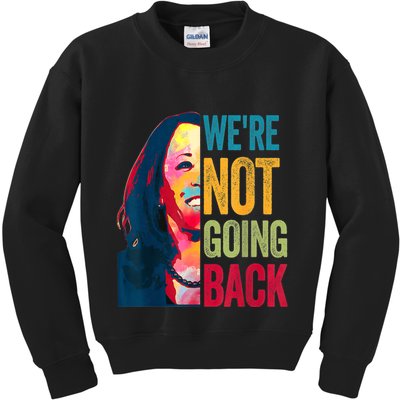 WeRe Not Going Back Kids Sweatshirt