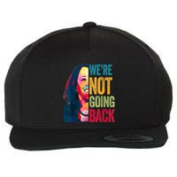 WeRe Not Going Back Wool Snapback Cap