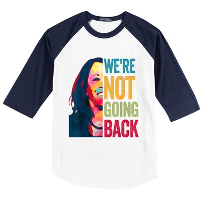 WeRe Not Going Back Baseball Sleeve Shirt