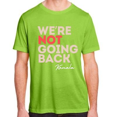 WeRe Not Going Back Adult ChromaSoft Performance T-Shirt