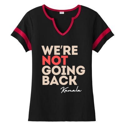 WeRe Not Going Back Ladies Halftime Notch Neck Tee