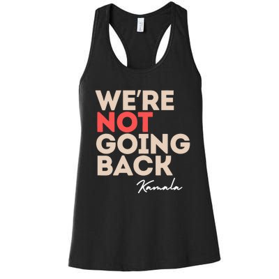 WeRe Not Going Back Women's Racerback Tank