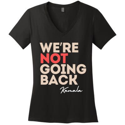 WeRe Not Going Back Women's V-Neck T-Shirt