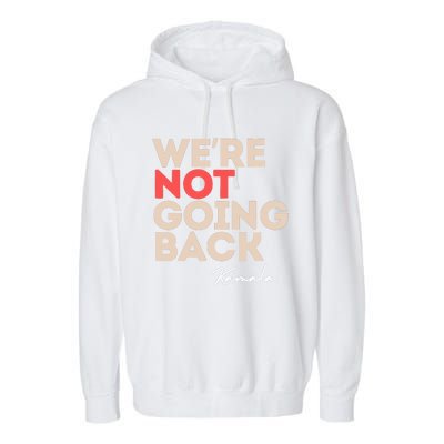 WeRe Not Going Back Garment-Dyed Fleece Hoodie