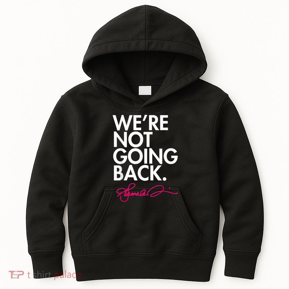 WeRe Not Going Back Kamala Kids Hoodie