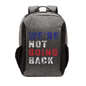 WeRe Not Going Back Vector Backpack