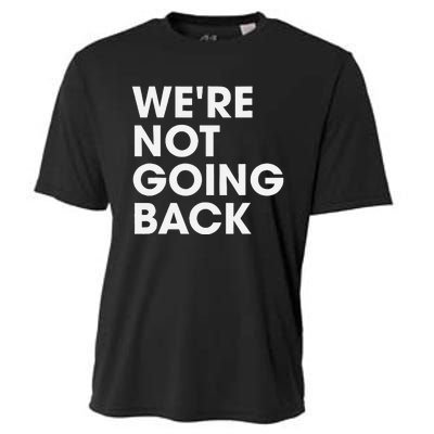 WeRe Not Going Back Cooling Performance Crew T-Shirt