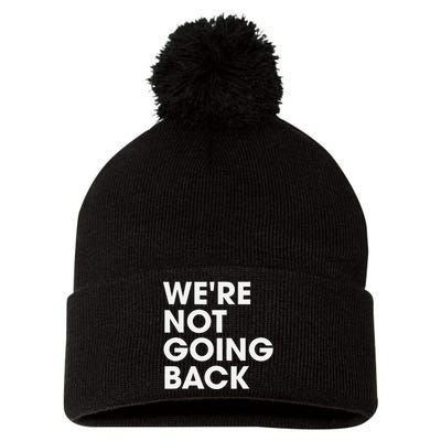 WeRe Not Going Back Pom Pom 12in Knit Beanie