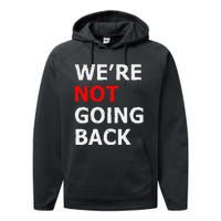 WeRe Not Going Back Performance Fleece Hoodie