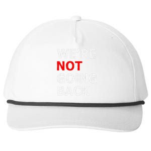 WeRe Not Going Back Snapback Five-Panel Rope Hat