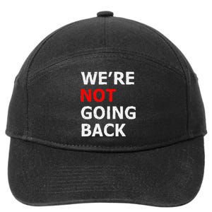 WeRe Not Going Back 7-Panel Snapback Hat