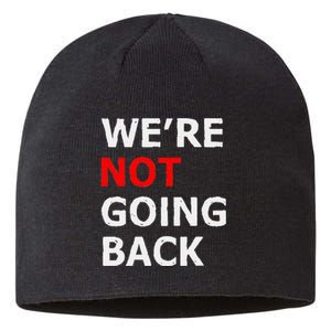 WeRe Not Going Back Sustainable Beanie