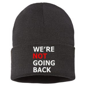 WeRe Not Going Back Sustainable Knit Beanie