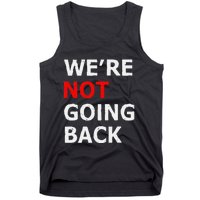 WeRe Not Going Back Tank Top