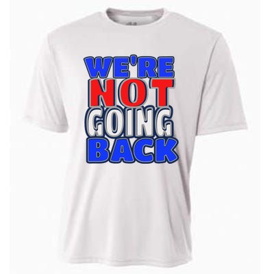 WeRe Not Going Back Vote 2024 Democracy Election President Cooling Performance Crew T-Shirt