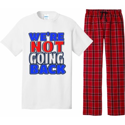 WeRe Not Going Back Vote 2024 Democracy Election President Pajama Set