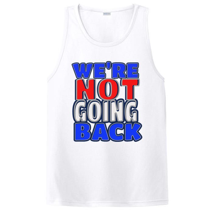 WeRe Not Going Back Vote 2024 Democracy Election President PosiCharge Competitor Tank