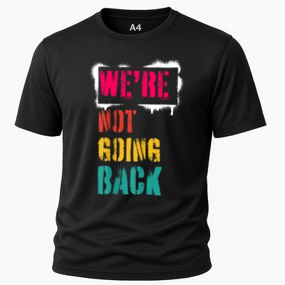 WeRe Not Going Back Kamala Harris Retro Performance Shirt