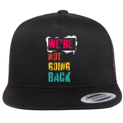 WeRe Not Going Back Kamala Harris Retro Flatbill Hat