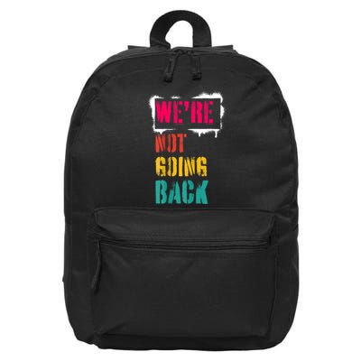 WeRe Not Going Back Kamala Harris Retro 16 in Basic Backpack