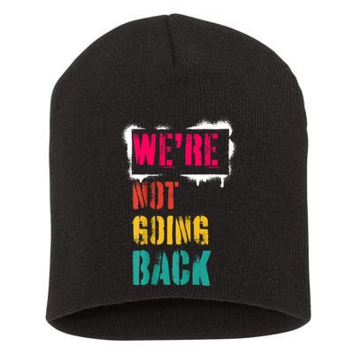 WeRe Not Going Back Kamala Harris Retro Short Acrylic Beanie