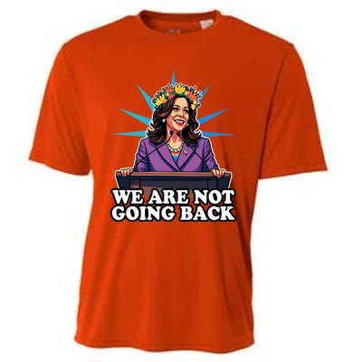 WeRe Not Going Back Vote For 2024 President Kamala Harris Gift Cooling Performance Crew T-Shirt