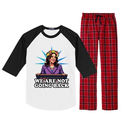 WeRe Not Going Back Vote For 2024 President Kamala Harris Gift Raglan Sleeve Pajama Set