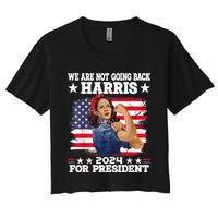 WeRe Not Going Back Vote For 2024 President Kamalaharris Kamalaharris Women's Crop Top Tee