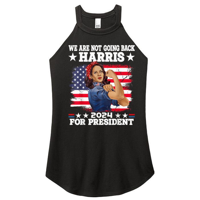 WeRe Not Going Back Vote For 2024 President Kamalaharris Kamalaharris Women's Perfect Tri Rocker Tank