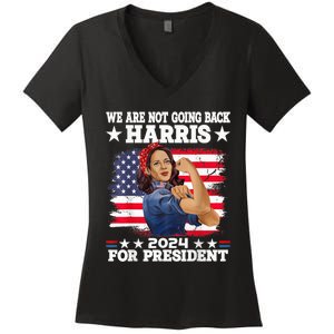 WeRe Not Going Back Vote For 2024 President Kamalaharris Kamalaharris Women's V-Neck T-Shirt