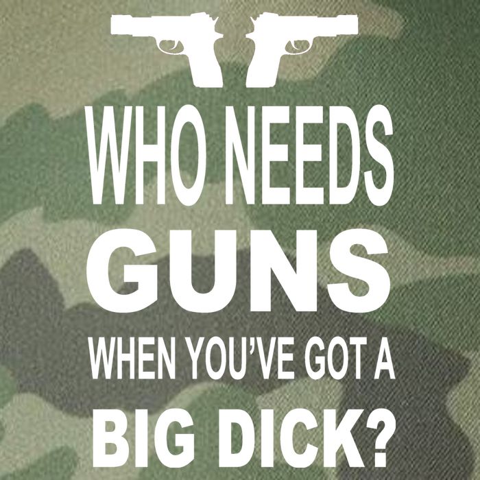 Who Needs Guns When Youve Got A Big Dick Legacy Tie Dye Trucker Hat