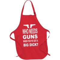 Who Needs Guns When Youve Got A Big Dick Apron