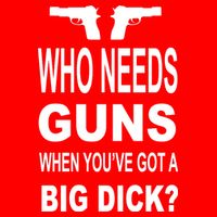 Who Needs Guns When Youve Got A Big Dick Flatbill Hat