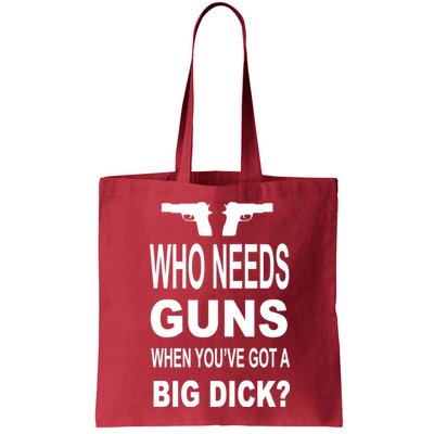 Who Needs Guns When Youve Got A Big Dick Bag