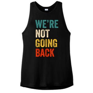 WeRe Not Going Back Vote For 2024 President Kamalaharris Ladies PosiCharge Tri-Blend Wicking Tank