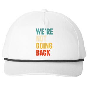 WeRe Not Going Back Vote For 2024 President Kamalaharris Snapback Five-Panel Rope Hat