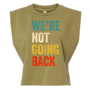 WeRe Not Going Back Vote For 2024 President Kamalaharris Garment-Dyed Women's Muscle Tee